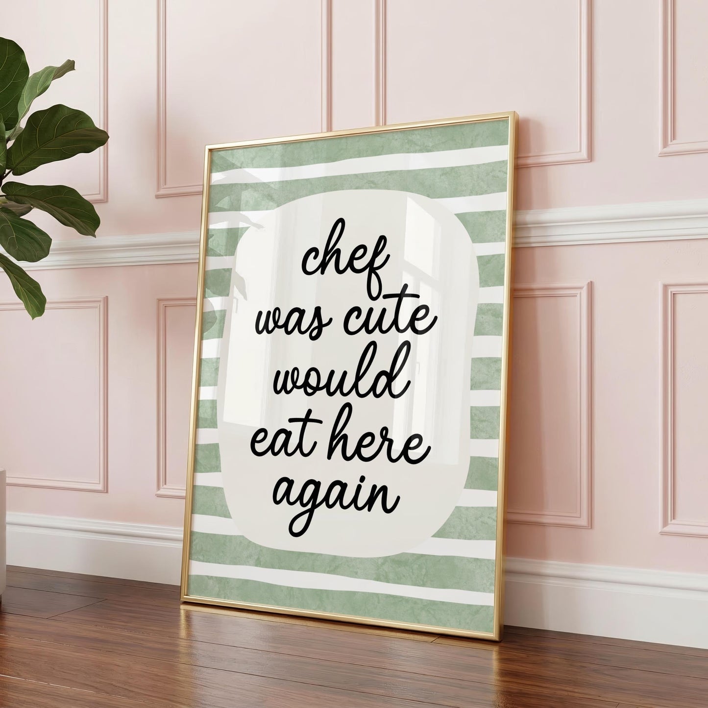 Chef Was Cute, Would Eat Here Again | Kitchen Print | Digital Download