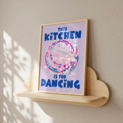 This Kitchen is for Dancing | Kitchen Print | Digital Download