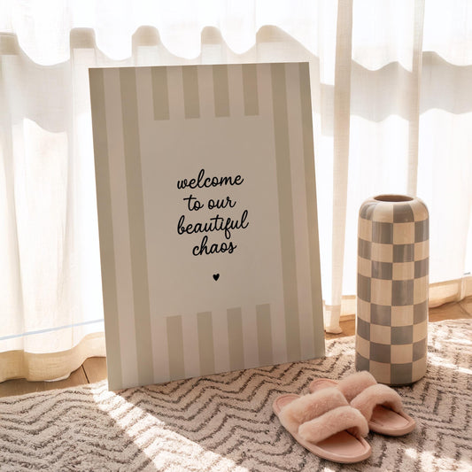 Welcome To Our Beautiful Chaos | Neutral Home Decor | Minimalist Print | Digital Download