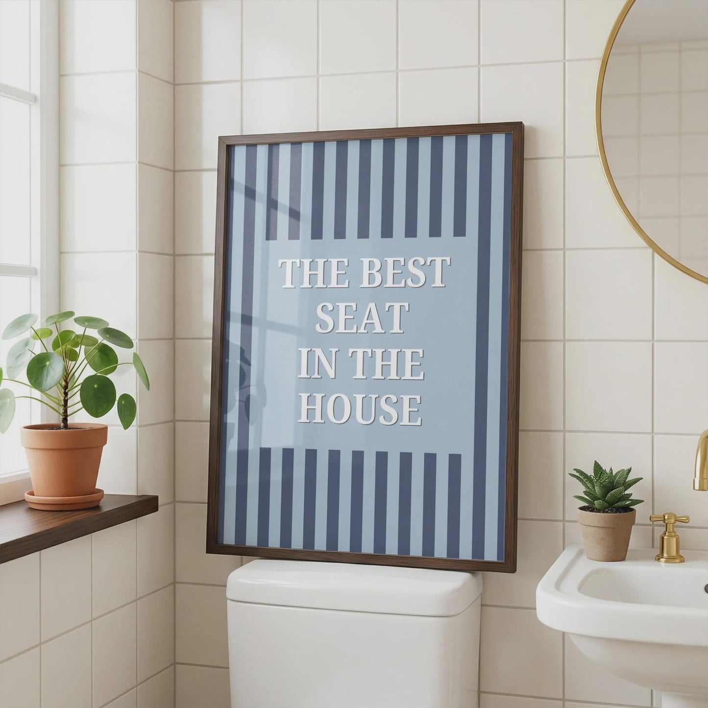 Best Seat in the House | Bathroom Print | Home Print