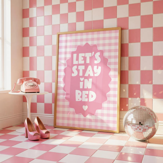 Let's Stay in Bed | Bedroom Print | Digital Download