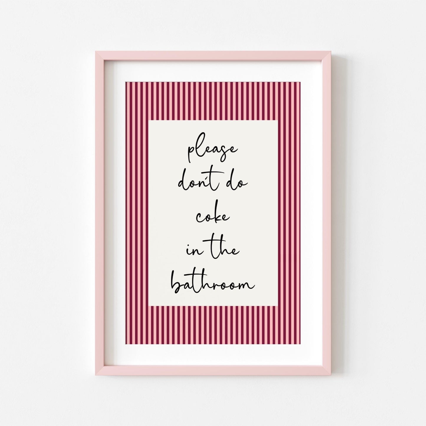 Please Don't do Coke in the Bathroom | Sweary Print | Home Print | Digital Download