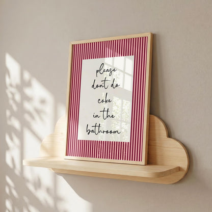 Please Don't do Coke in the Bathroom | Sweary Print | Home Print | Digital Download