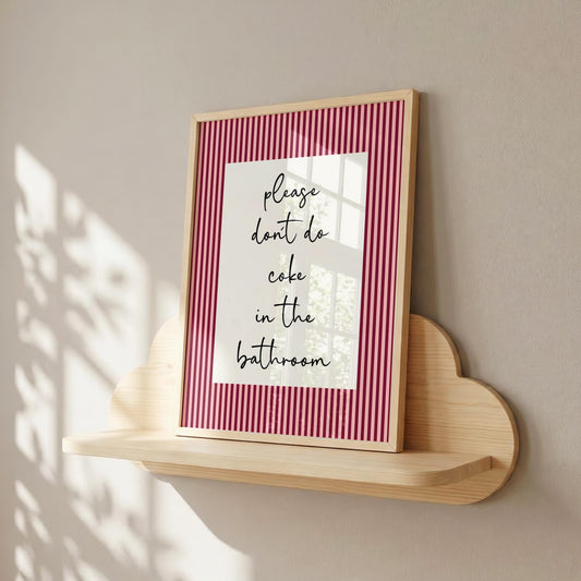 Please Don't do Coke in the Bathroom | Sweary Print | Home Print | Digital Download