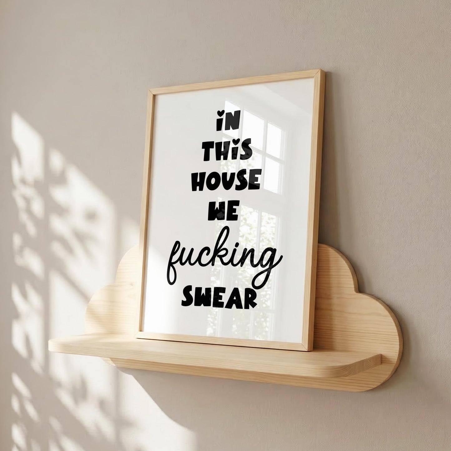 In This House we Fucking Swear | Sweary Print | Digital Download