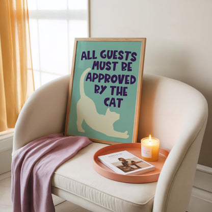All Guests Must Be Approved By The Cat (green) - Cat Lover Print - Home Print