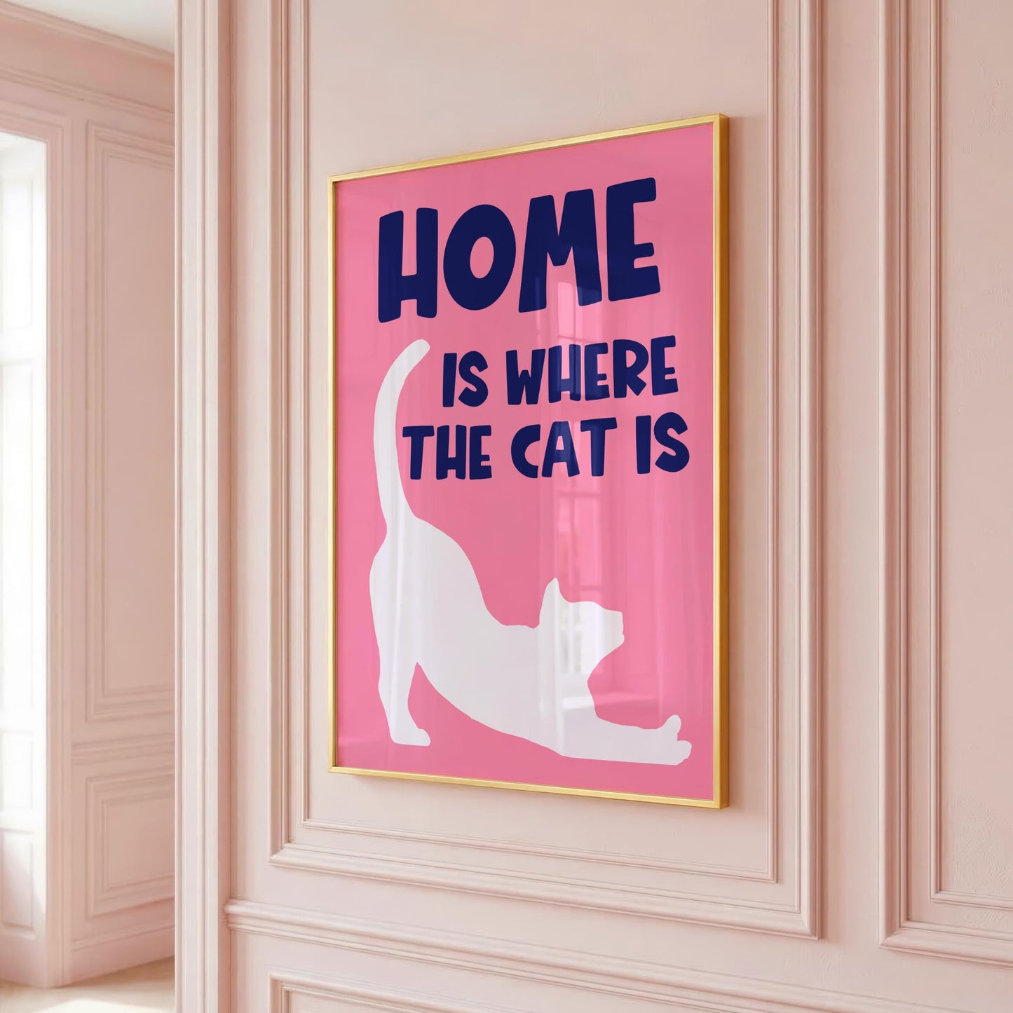 Home Is Where The Cat Is - Cat Lover Print - Home Print