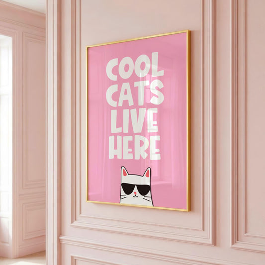 Cool Cats Live Here - Cat Lover Print - Digital Download