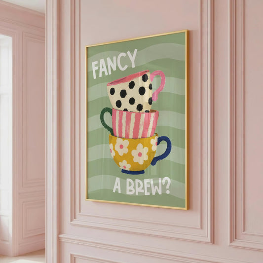 Fancy A Brew? | Kitchen Print | Home Print