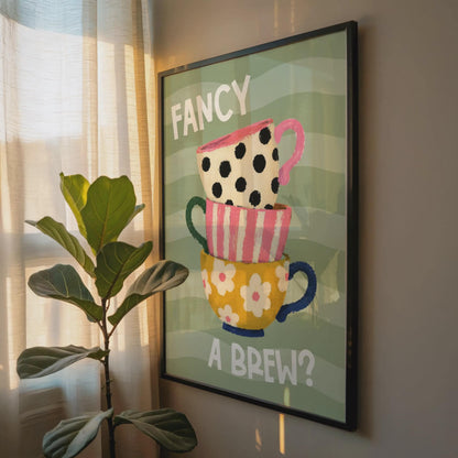 Fancy A Brew? | Kitchen Print | Home Print